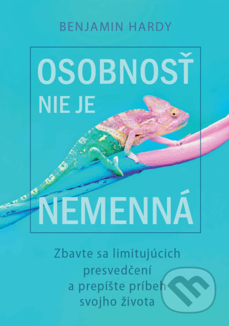 Kniha: Osobnosť nie je nemenná (Benjamin Hardy). Eastone Books, 2020 Kniha: Osobnosť nie je nemenná (Benjamin Hardy). Eastone Books, 2020