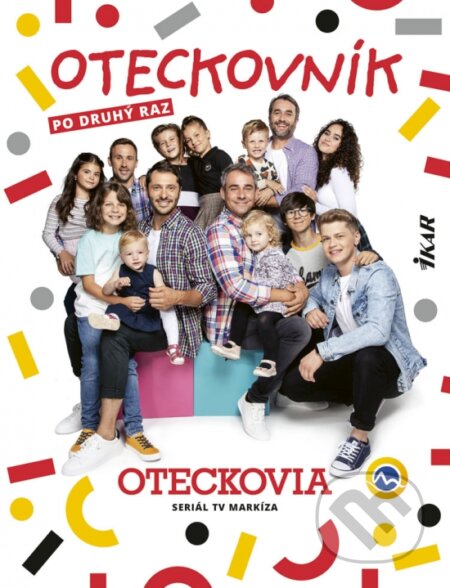 Oteckovník po druhý raz (Hana Lasicová a Katarína Mikulíková). Ikar, 2020 Oteckovník po druhý raz (Hana Lasicová a Katarína Mikulíková). Ikar, 2020