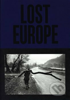 Kniha: Lost Europe (Karel Cudlín). Paseka, 2020 Kniha: Lost Europe (Karel Cudlín). Paseka, 2020