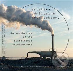Kniha: Estetika udržitelné architektury (Galerie Jaroslava Fragnera). Galerie Jaroslava Fragnera, 2020 Kniha: Estetika udržitelné architektury (Galerie Jaroslava Fragnera). Galerie Jaroslava Fragnera, 2020