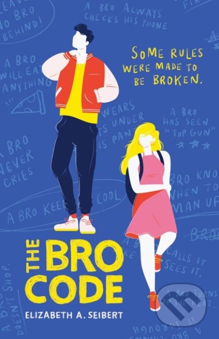 Kniha: The Bro Code (Elizabeth A. Seibert). Penguin Books, 2020 Kniha: The Bro Code (Elizabeth A. Seibert). Penguin Books, 2020