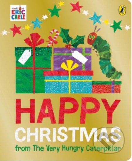 Kniha: Happy Christmas from The Very Hungry Caterpillar (Eric Carle). Puffin Books, 2020 Kniha: Happy Christmas from The Very Hungry Caterpillar (Eric Carle). Puffin Books, 2020