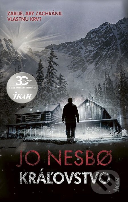 E-kniha: Kráľovstvo (Jo Nesbo). Ikar, 2020 E-kniha: Kráľovstvo (Jo Nesbo). Ikar, 2020