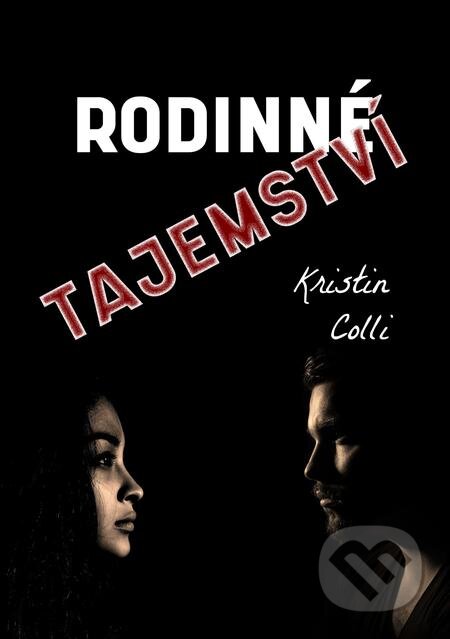 E-kniha: Rodinné tajemství (Kristin Colli). E-knihy jedou E-kniha: Rodinné tajemství (Kristin Colli). E-knihy jedou