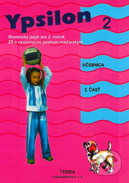 Kniha: Ypsilon 2 - Učebnica 2. časť (Anita Halászová). Terra, 2019 Kniha: Ypsilon 2 - Učebnica 2. časť (Anita Halászová). Terra, 2019