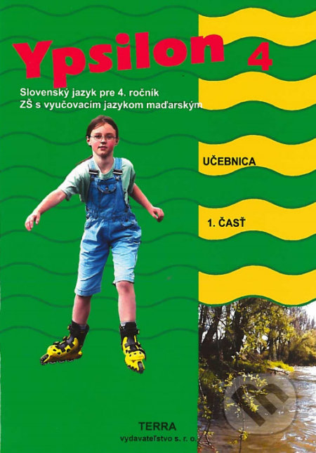 Kniha: Ypsilon 4 - Učebnica 1. časť (Anita Halászová). Terra, 2019 Kniha: Ypsilon 4 - Učebnica 1. časť (Anita Halászová). Terra, 2019