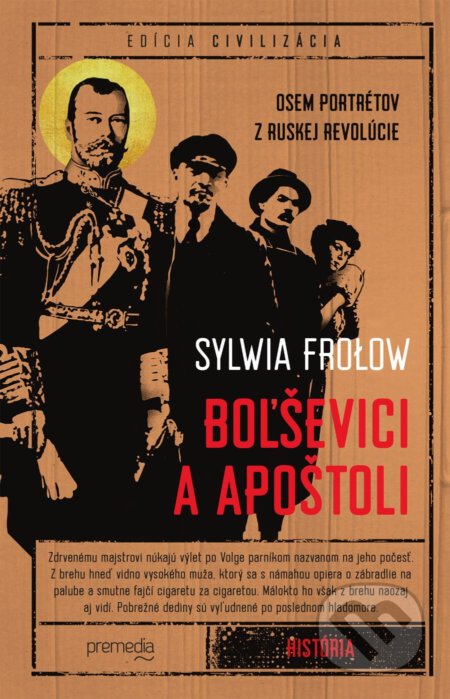 Kniha: Boľševici a apoštoli (Sylvia Frolow). Premedia, 2021 Kniha: Boľševici a apoštoli (Sylvia Frolow). Premedia, 2021