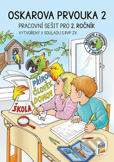 Kniha: Oskarova prvouka 2 - barevný pracovní sešit (NNS). NNS, 2020 Kniha: Oskarova prvouka 2 - barevný pracovní sešit (NNS). NNS, 2020