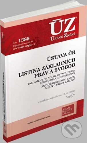 Kniha: Úplné Znění - 1385 Ústava, Listina základních práv a svobod (Sagit). Sagit, 2020 Kniha: Úplné Znění - 1385 Ústava, Listina základních práv a svobod (Sagit). Sagit, 2020