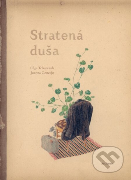 Kniha: Stratená duša (Olga Tokarczuk). Artforum, 2020 Kniha: Stratená duša (Olga Tokarczuk). Artforum, 2020
