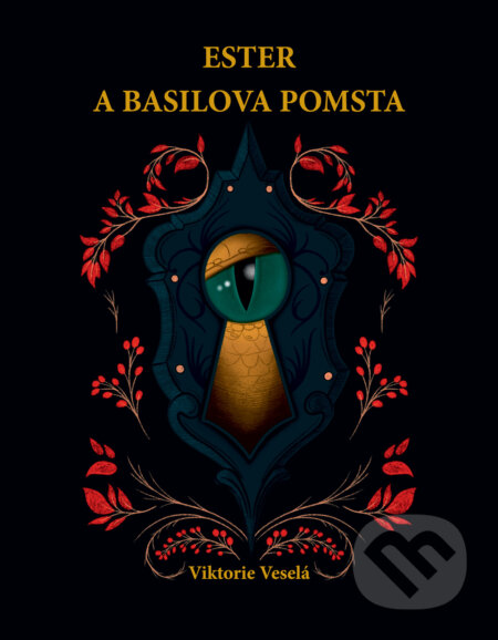 E-kniha: Ester a Basilova pomsta (Viktorie Veselá). Pointa, 2019 E-kniha: Ester a Basilova pomsta (Viktorie Veselá). Pointa, 2019
