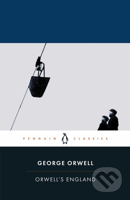 Kniha: Orwell's England (George Orwell). Penguin Books, 2020 Kniha: Orwell's England (George Orwell). Penguin Books, 2020