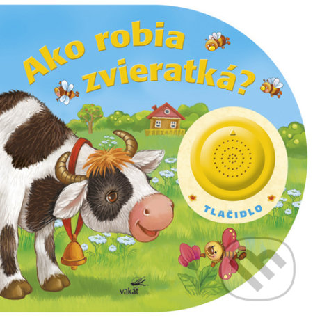 Kniha: Ako robia zvieratká (Vakát). Vakát, 2020 Kniha: Ako robia zvieratká (Vakát). Vakát, 2020