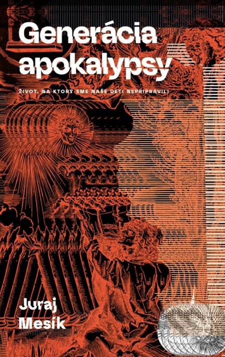 Kniha: Generácia apokalypsy (Juraj Mesík). Literárna bašta, 2020 Kniha: Generácia apokalypsy (Juraj Mesík). Literárna bašta, 2020