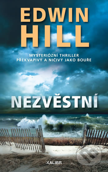 Kniha: Nezvěstní (Edwin Hill). Kalibr, 2020 Kniha: Nezvěstní (Edwin Hill). Kalibr, 2020