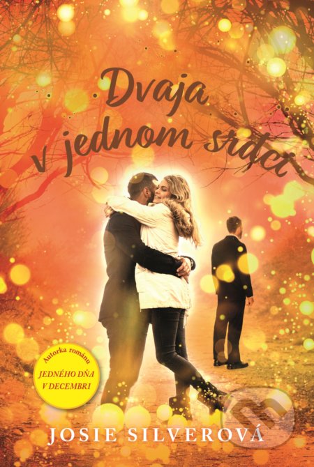 Kniha: Dvaja v jednom srdci (Josie Silver). Fortuna Libri, 2020 Kniha: Dvaja v jednom srdci (Josie Silver). Fortuna Libri, 2020