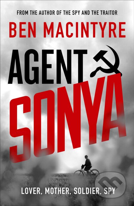 Kniha: Agent Sonya (Ben Macintyre). Penguin Books, 2020 Kniha: Agent Sonya (Ben Macintyre). Penguin Books, 2020