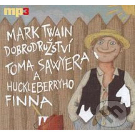 Audiokniha: Dobrodružství Toma Sawyera a Huckelberryho Finna (Mark Twain). Český rozhlas, 2014 Audiokniha: Dobrodružství Toma Sawyera a Huckelberryho Finna (Mark Twain). Český rozhlas, 2014
