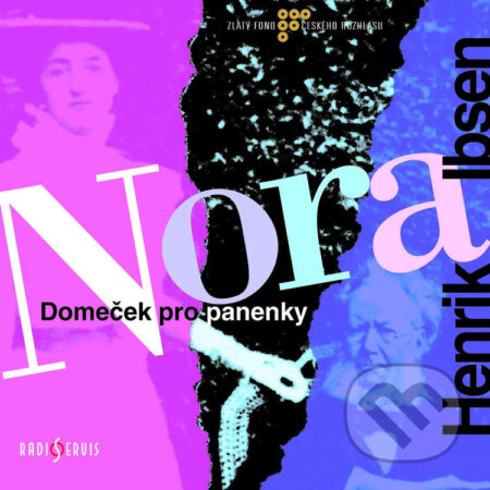 Audiokniha: Nora/Domeček pro panenky (Henrik Ibsen). Český rozhlas, 2014 Audiokniha: Nora/Domeček pro panenky (Henrik Ibsen). Český rozhlas, 2014