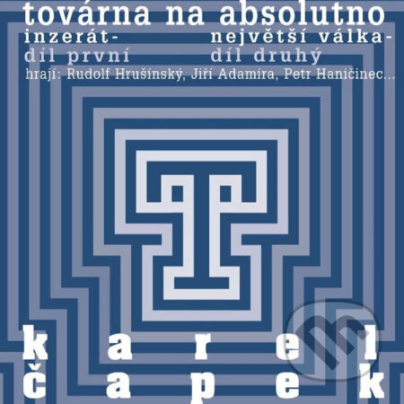 Audiokniha: Továrna na absolutno (Karel Čapek). Český rozhlas, 2014 Audiokniha: Továrna na absolutno (Karel Čapek). Český rozhlas, 2014