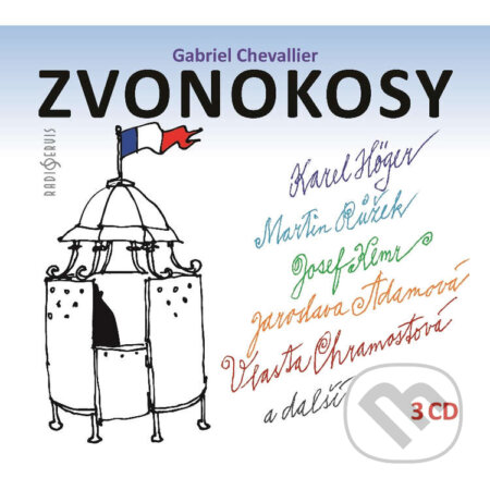 Audiokniha: Zvonokosy (Gabriel Chevallier). Český rozhlas, 1967 Audiokniha: Zvonokosy (Gabriel Chevallier). Český rozhlas, 1967