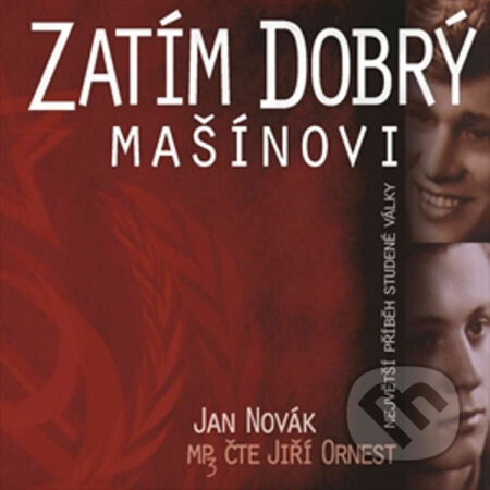 Audiokniha: Zatím dobrý (Jan Novák). , 2014 Audiokniha: Zatím dobrý (Jan Novák). , 2014