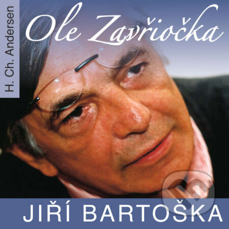 Audiokniha: Ole Zavřiočka (Hans Christian Andersen). Český rozhlas, 2014 Audiokniha: Ole Zavřiočka (Hans Christian Andersen). Český rozhlas, 2014