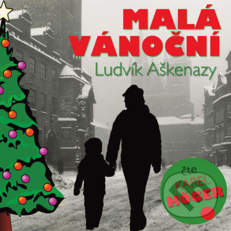 Audiokniha: Malá vánoční (Ludvík Aškenazy). Český rozhlas, 2014 Audiokniha: Malá vánoční (Ludvík Aškenazy). Český rozhlas, 2014