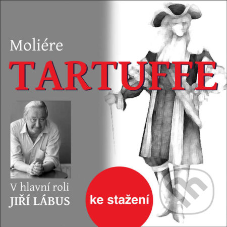 Audiokniha: Tartuffe (Moliére). Český rozhlas, 2014 Audiokniha: Tartuffe (Moliére). Český rozhlas, 2014