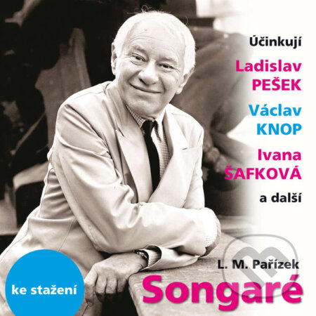Audiokniha: Songaré (Ladislav Mikeš Pařízek). Český rozhlas, 2014 Audiokniha: Songaré (Ladislav Mikeš Pařízek). Český rozhlas, 2014