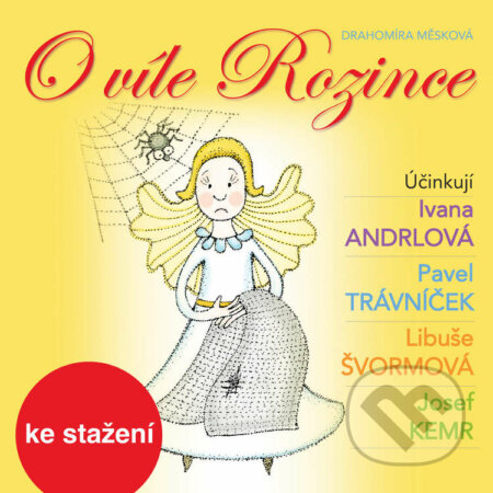 Audiokniha: O víle Rozince (Drahomíra Měsková). , 2017 Audiokniha: O víle Rozince (Drahomíra Měsková). , 2017
