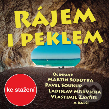 Audiokniha: Rájem i peklem (Otakar Batlička). Český rozhlas, 2017 Audiokniha: Rájem i peklem (Otakar Batlička). Český rozhlas, 2017