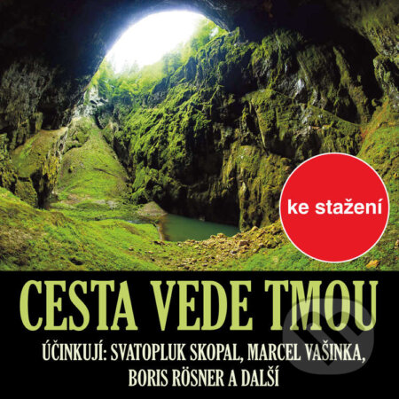 Audiokniha: Cesta vede tmou (Petr Němec). Český rozhlas, 2017 Audiokniha: Cesta vede tmou (Petr Němec). Český rozhlas, 2017
