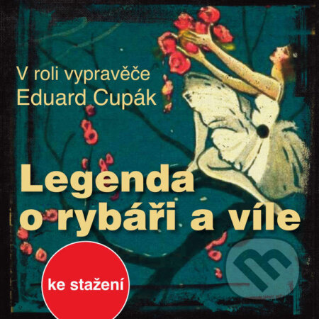 Audiokniha: Legenda o rybáři a víle (Vladimír Merhaut). , 2014 Audiokniha: Legenda o rybáři a víle (Vladimír Merhaut). , 2014