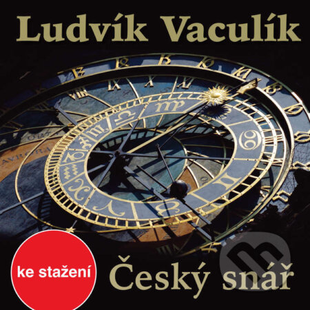 Audiokniha: Český snář (Ludvík Vaculík). Český rozhlas, 2017 Audiokniha: Český snář (Ludvík Vaculík). Český rozhlas, 2017