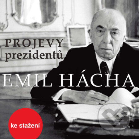 Audiokniha: Emil Hácha (). , 2018 Audiokniha: Emil Hácha (). , 2018