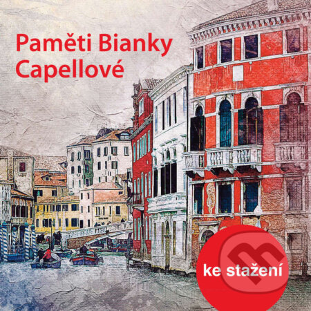 Audiokniha: Paměti Bianky Capellové (Bianca Capellová). , 2017 Audiokniha: Paměti Bianky Capellové (Bianca Capellová). , 2017