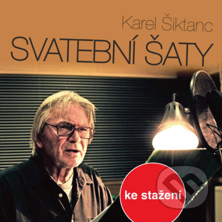 Audiokniha: Svatební šaty (Karel Šiktanc). , 2018 Audiokniha: Svatební šaty (Karel Šiktanc). , 2018
