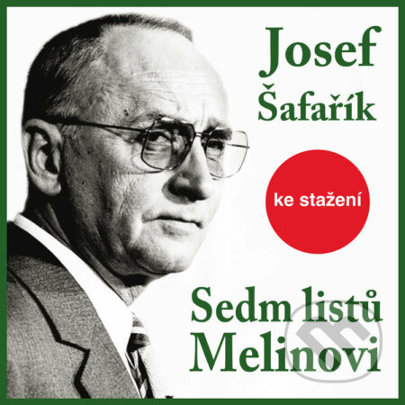 Audiokniha: Sedm listů Melinovi (Josef Šafařík). Český rozhlas, 2014 Audiokniha: Sedm listů Melinovi (Josef Šafařík). Český rozhlas, 2014