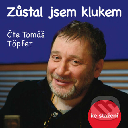 Audiokniha: Zůstal jsem klukem (Josef Koutecký a Veronika Sailerová). Český rozhlas, 2014 Audiokniha: Zůstal jsem klukem (Josef Koutecký a Veronika Sailerová). Český rozhlas, 2014