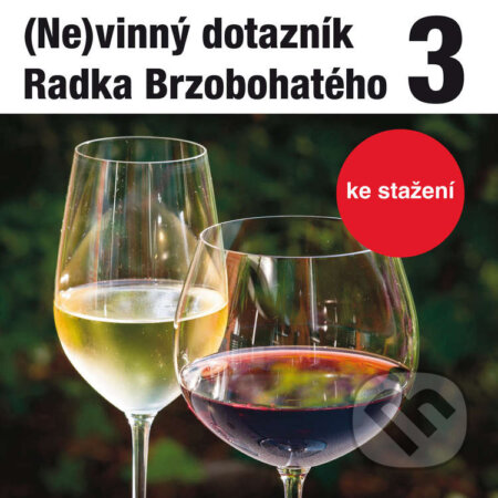 Audiokniha: (Ne)vinný dotazník Radka Brzobohatého 3. (Radoslav Brzobohatý). , 2014 Audiokniha: (Ne)vinný dotazník Radka Brzobohatého 3. (Radoslav Brzobohatý). , 2014