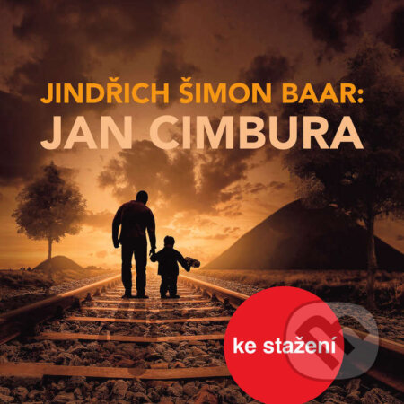 Audiokniha: Jan Cimbura (Jindřich Šimon Baar). Český rozhlas, 2014 Audiokniha: Jan Cimbura (Jindřich Šimon Baar). Český rozhlas, 2014