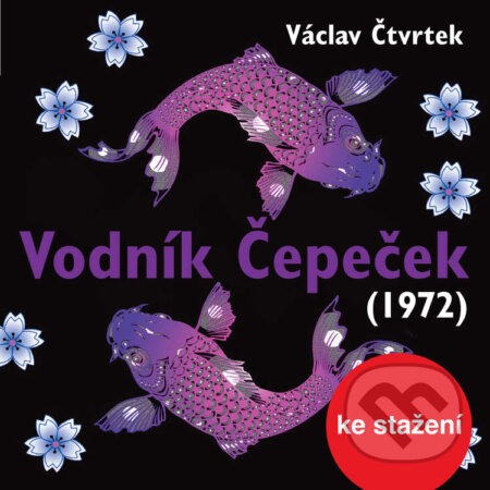 Audiokniha: Vodník Čepeček (1972) (Václav Čtvrtek). Český rozhlas, 2014 Audiokniha: Vodník Čepeček (1972) (Václav Čtvrtek). Český rozhlas, 2014