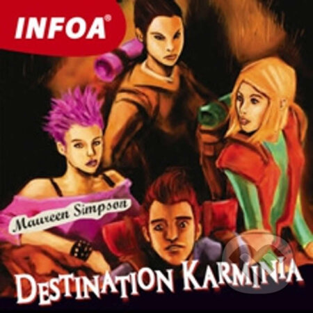 Audiokniha: Destination Karminia (FR) (Maureen Simpson). INFOA, 2014 Audiokniha: Destination Karminia (FR) (Maureen Simpson). INFOA, 2014