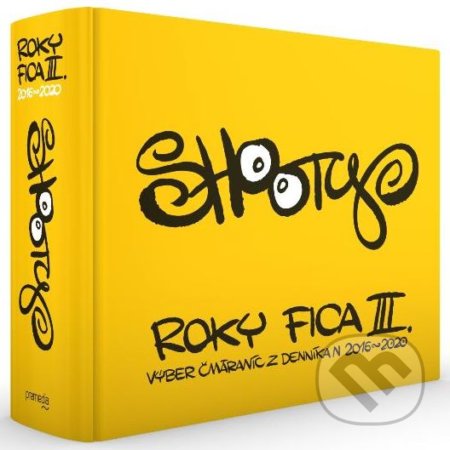 Kniha: Roky Fica III. (Shooty). Premedia, 2020 Kniha: Roky Fica III. (Shooty). Premedia, 2020
