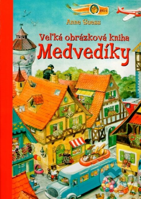 Kniha: Veľká obrázková kniha - Medvedíky (Anne Suessová). Schwager & Steinlein Verlag, 2020 Kniha: Veľká obrázková kniha - Medvedíky (Anne Suessová). Schwager & Steinlein Verlag, 2020