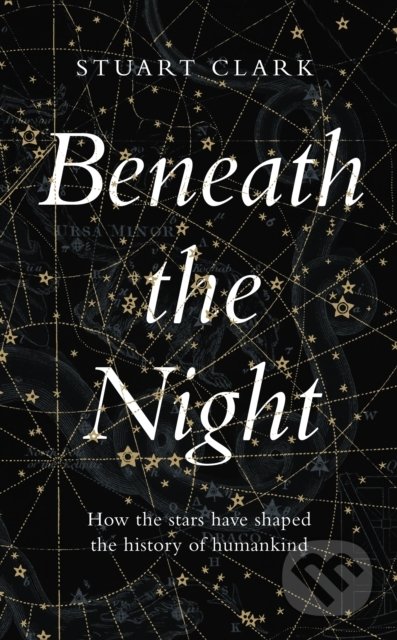 Kniha: Beneath the Night (Stuart Clark). Guardian Faber, 2020 Kniha: Beneath the Night (Stuart Clark). Guardian Faber, 2020
