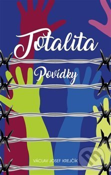 Totalita - Václav Krejčík, Naplněný život, 2020
