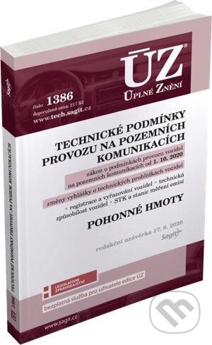 Kniha: Úplné Znění - 1386 Technické podmínky provozu na pozemních komunikacích, Pohonné hmoty (Sagit). Sagit, 2020 Kniha: Úplné Znění - 1386 Technické podmínky provozu na pozemních komunikacích, Pohonné hmoty (Sagit). Sagit, 2020