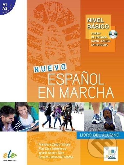 Kniha: Nuevo Espanol en marcha Básico - Libro del alumno (Carmen Sardinero, Francisca Castro, Ignacio Rodero a Pilar Díaz). SGEL, 2014 Kniha: Nuevo Espanol en marcha Básico - Libro del alumno (Carmen Sardinero, Francisca Castro, Ignacio Rodero a Pilar Díaz). SGEL, 2014